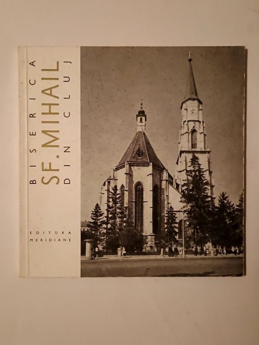 Viorica Marica - Biserica Sf. Mihail din Cluj (Meridiane, 1967)