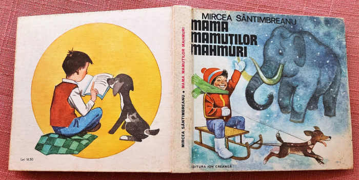 Mama mamutilor mahmuri. Editura Ion Creanga, 1980 - Mircea Santimbreanu