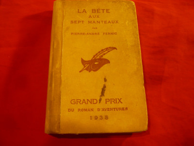 Pierre Andre Fernic - La bete aux sept manteaux - - Colectia Masca 1935 ,250 pag foto