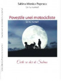 Povestile unei motocicliste | Sabina Monica Popescu, 2021, Dexon