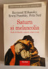 E. Panofsky - Saturn si melancolia.Studii de filosofie a naturii,religie si arta