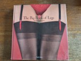 The Big Book of Legs , Album foto Marea carte a picioarelor - Dian Hanson, 2009 / R4F