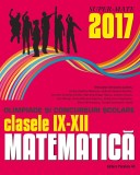Matematica. Olimpiade și concursuri școlare 2017. Clasele IX-XII