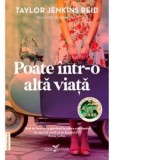 Poate intr-o alta viata - Taylor Jenkins Reid