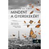 Mindent a gyerekek&eacute;rt - Delphine De Vigan