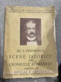 A. I. Odobescu. Scene istorice din cronicele romanesti comentate de Nicolae N. Condeescu