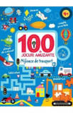 100 de jocuri amuzante - Mijloace de transport