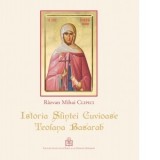 Istoria Sfintei Cuvioase Teofana Basarab - Razvan Mihai Clipici