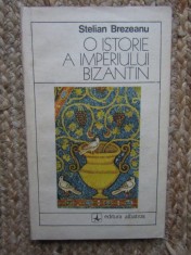 O istorie a imperiului Bizantin - Stelian Brezeanu