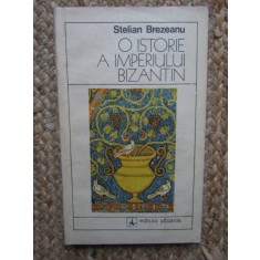 O istorie a imperiului Bizantin - Stelian Brezeanu