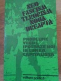 NEO-FASCISM TERORISM NOUA DREAPTA PROBLEME VECHI IPOSTAZE NOI IN LUMEA CAPITALISTA-COLECTIV