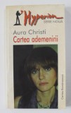 CARTEA ADEMENIRII , versuri de AURA CHRISTI , 2003