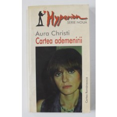 CARTEA ADEMENIRII , versuri de AURA CHRISTI , 2003