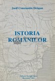 Istoria romanilor - Josif Constantin Dragan (Y165)