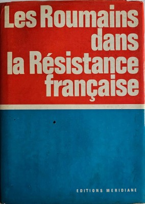 Institut D&amp;#039;&amp;Eacute;tudes Historiques Pr&amp;egrave;s le C.C. du P. C. R., Les Roumains dans la R&amp;eacute;sistance fran&amp;ccedil;aise, 1971 foto