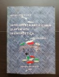 Inteligența artificială și aplicații &icirc;n energetică, vol. I - Mihai Gavrilaș, All