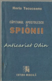 Cumpara ieftin Capitanul Apostolescu si spionii - Horia Tecuceanu, Editura Medicala, 1991, Carte Politista, Beletristica, Romana