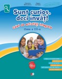 Cumpara ieftin Sunt curios, deci invat! Caiet de activitati integrate. Clasa a III-a