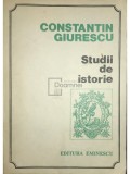 Constantin Giurescu - Studii de Istorie (Eminescu, 1993, 506 pagini)