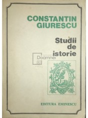 Constantin Giurescu - Studii de istorie (Editia: 1993) foto