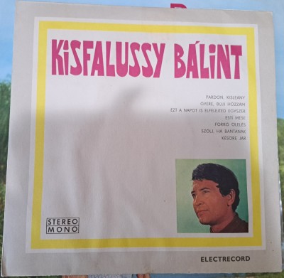 Disc vinil 10&amp;quot; Kisfalussy B&amp;aacute;lint - Kisfalussy B&amp;aacute;lint -Electrecord-STM-EDD 1.324 foto