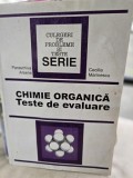 Chimie organica. Teste de evaluare - Paraschiva Arsene, Cecilia Marinescu