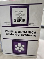 Chimie organica. Teste de evaluare - Paraschiva Arsene, Cecilia Marinescu