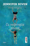 Cu respiratia taiata | Jennifer Niven, 2021