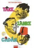 Take, Ianke si Cadar - Victor Ion Popa