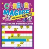 Careuri magice. Integrame pentru copii. Nr. 6/2026. Editie speciala CM 2026