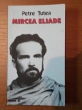 MIRCEA ELIADE de PETRE TUTEA