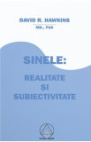 Sinele: realitate si subiectivitate - David R. Hawkins