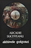 Akhivele Golgotei - Arcadie Suceveanu, Hyperion, 1990, 153 pagini, Poezie, Coperta Brosata, Stare Buna