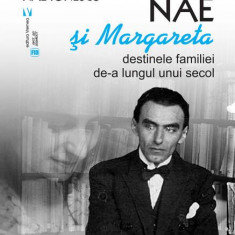 Nae și Margareta - Paperback brosat - Anca Irina Ionescu - Vremea