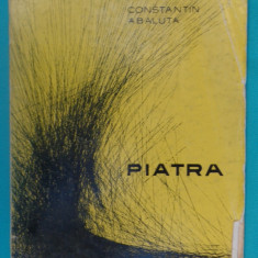 Constantin Abaluta – Piatra ( prima editie )