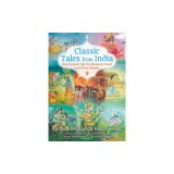 Classic Tales from India: How Ganesh Got His Elephant Head and Other Stories