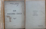 Mihail Wiedert ( M. Stavrofil), Sub imaginea crucii, 1944, editia 1 cu autograf, memoriile unui evreu proaspăt convertit la crestinism