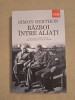 Simon Berthon - Război &icirc;ntre aliaţi, 2014, Humanitas