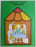 Naughty Nene - Jose Marti, Carte in Engleza