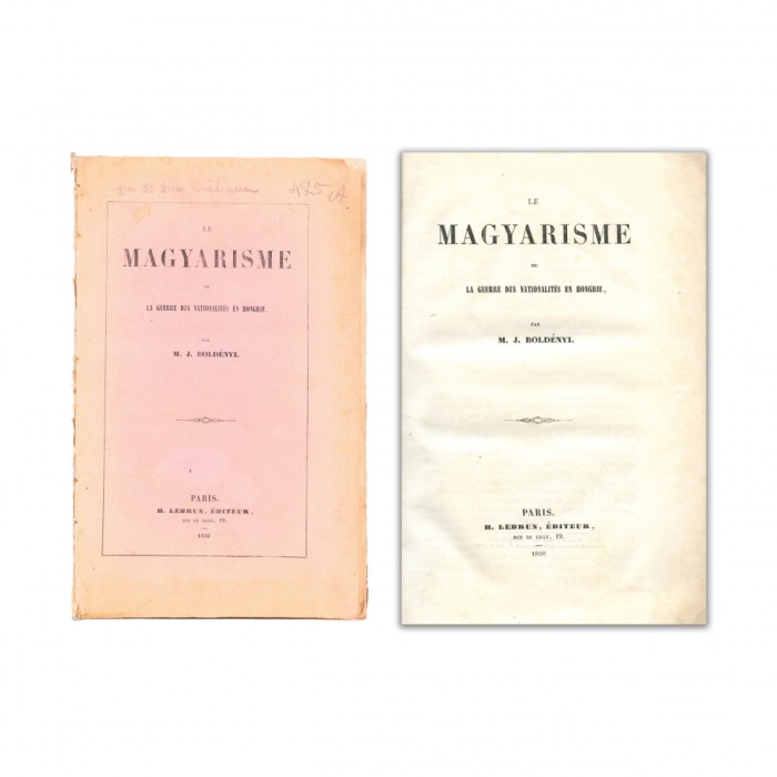M. J. Boldenyi, Le magyarisme ou la guerre des nationalites en Hongrie, 1850