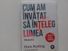 Cum am invatat sa inteleg lumea Hans Rosling