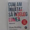Cum am invatat sa inteleg lumea Hans Rosling