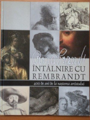 INTALNIRE CU REMBRANDT foto