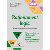 Rationament logic. Modele de exercitii cu raspunsuri si explicatii. Culegere de admitere la Psihologie, Drept, Scolile de Politie si Jandarmerie - Dor