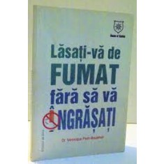 Lasati-va de fumat fara sa va ingrasati - Veronique Peim Boujenah