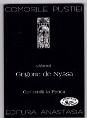 AS - COMORILE PUSTIEI - SFANTUL GRIGORIE DE NYSSA, OPT OMILII LA FERICIRII foto