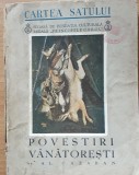 POVESTIRI VANATORESTI - AL. CAZABAN/ DESENE D&#039;ARG