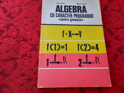 Dan Nica, Maria Nica - Algebra cu caracter programat (pentru gimnaziu),RF22/3 foto