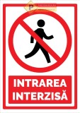 Semne pentru intrarea interzisa