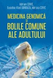Medicina Genomica Boli Adulte Adrian Covic Carte Medicina Transactionala